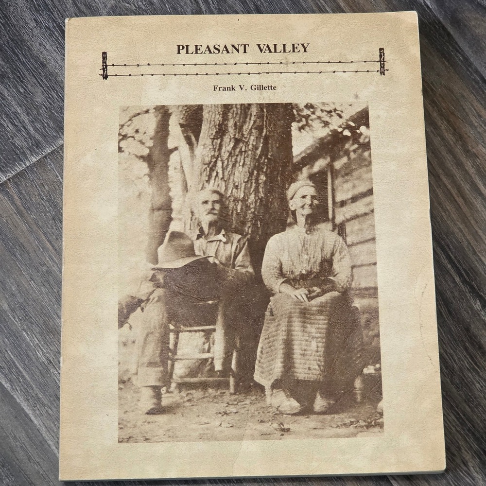Pleasant Valley Frank V Gillette 1984 Signed Limited First Edition AZ History